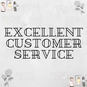 Excellent Customer Service
